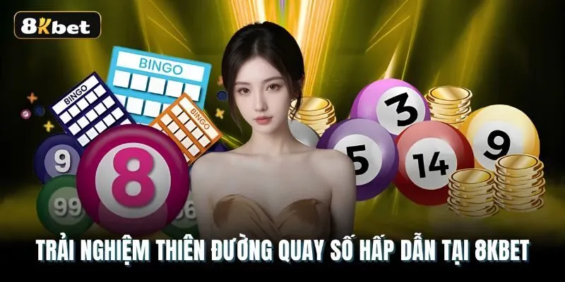 Bí kíp chinh phục các giải thưởng khủng tại xổ số 8kbet