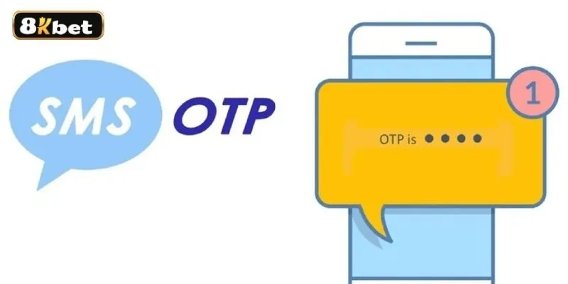 Mã OTP xác thực được gửi về số di động đã đăng ký trước đó